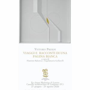 Fondazione Tito Balestra ETS immagine dell'evento: Vittorio Presepi  VIAGGI E RACCONTI DI UNA PAGINA BIANCA